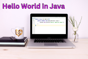 Read more about the article Hello World in Java: Your First Step to Programming Excellence