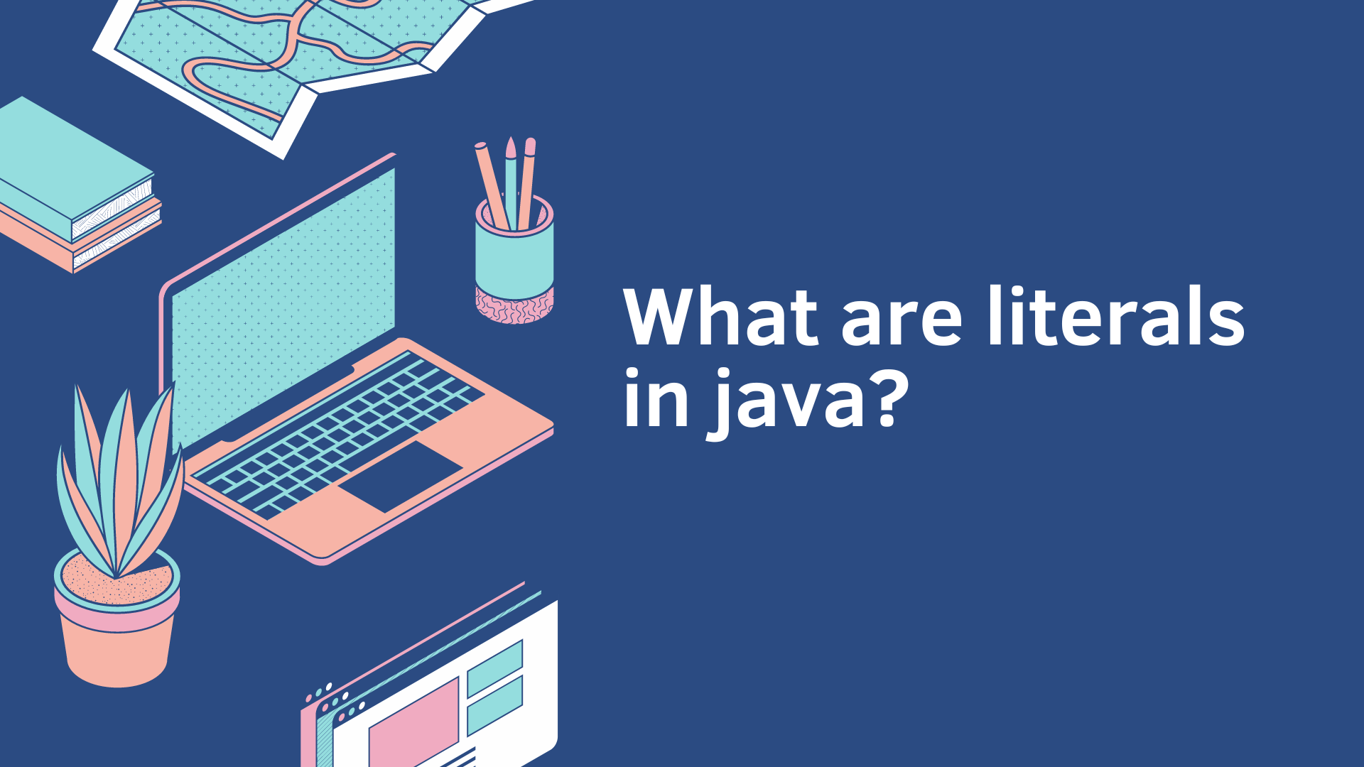 You are currently viewing Exploring Literals Types in Java 101: A Comprehensive Guide