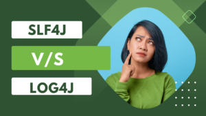 Read more about the article SLF4J vs. Log4j: Choosing the Right Java Logging Framework  A Comprehensive Guide