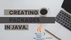 Read more about the article Creating Packages in Java: A Comprehensive Guide 2208