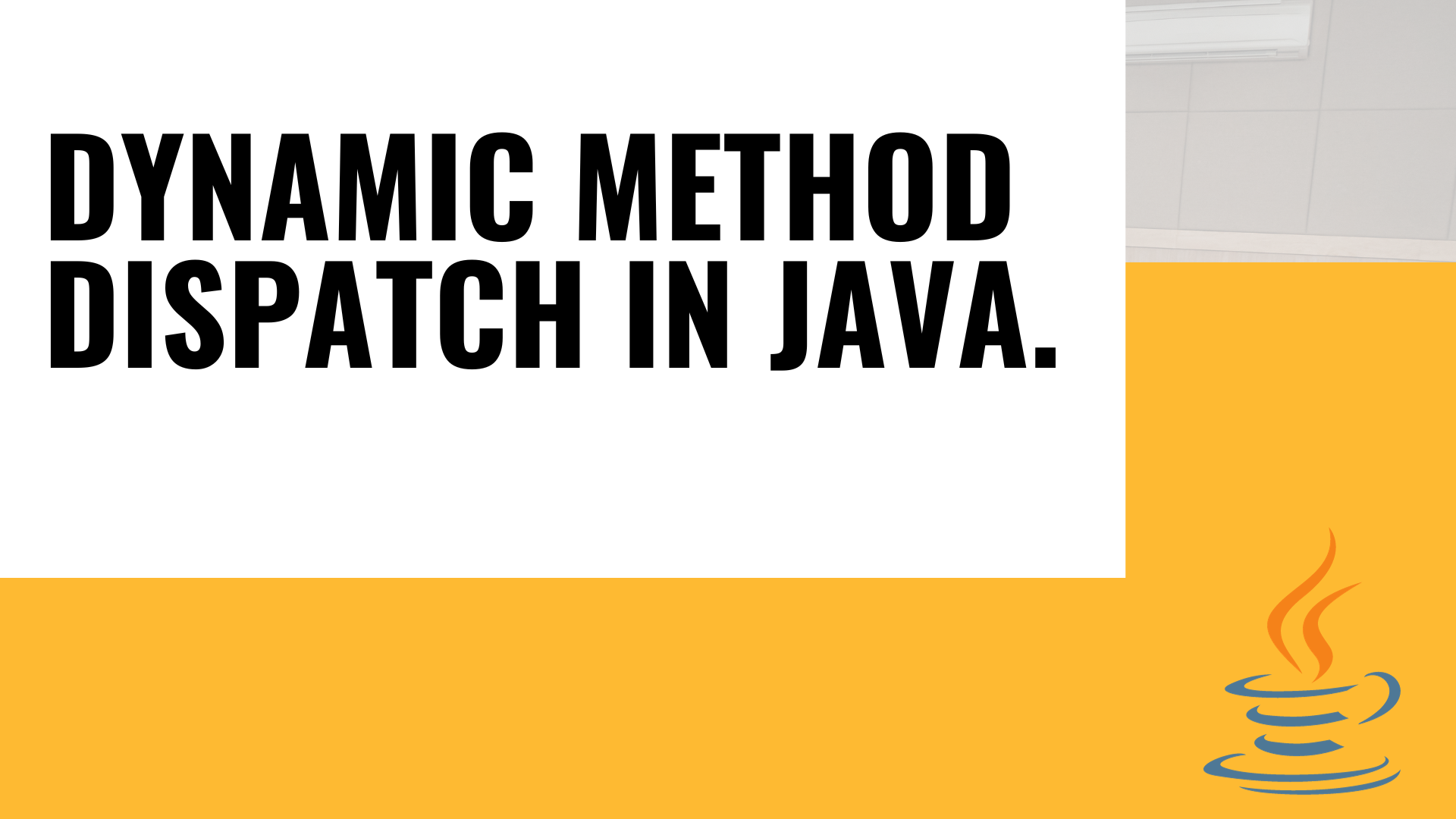 You are currently viewing Understanding Dynamic Method Dispatch in Java 2208