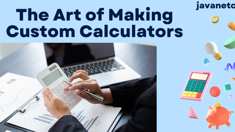 The Art of Making Custom Calculators
