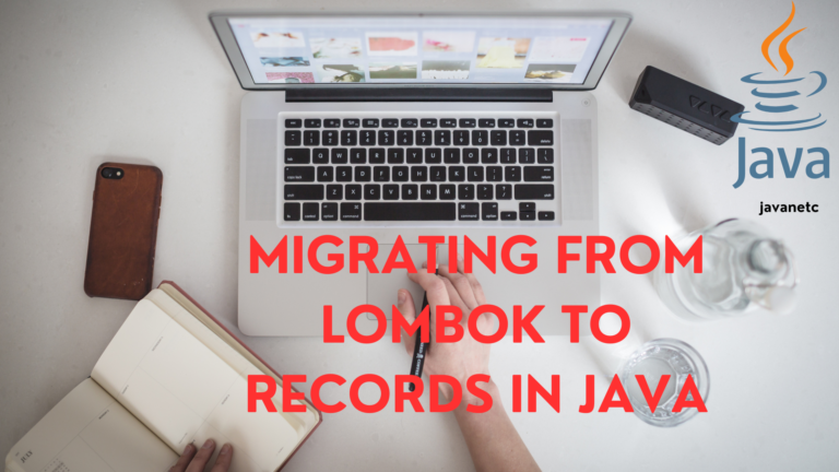 Migrating From Lombok to Records in Java