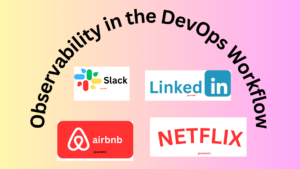Read more about the article Observability in the DevOps Workflow: A Comprehensive Guide 2208