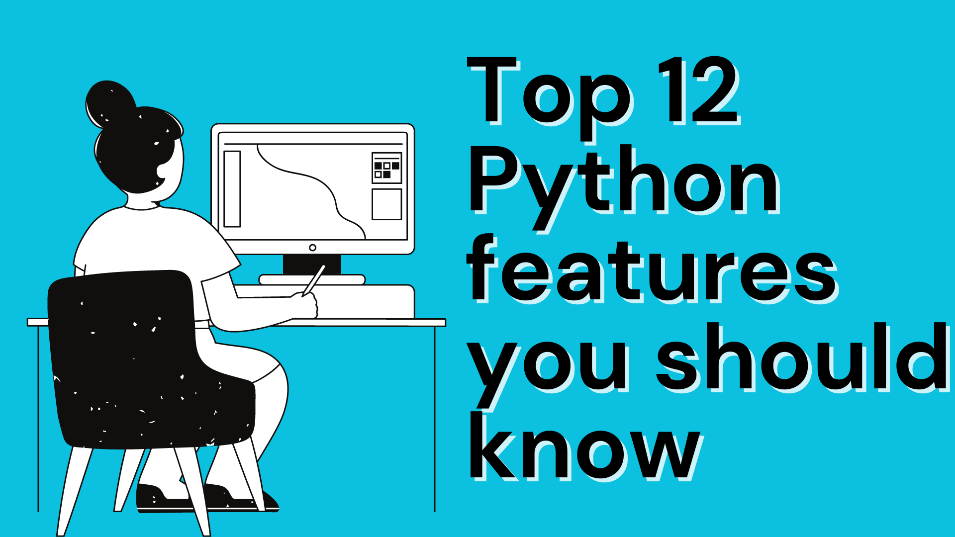 You are currently viewing Top 12 Python features you should know : A Comprehensive Guide 2208