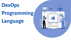 Read more about the article DevOps Programming Language : A   Comprehensive Guide 2208